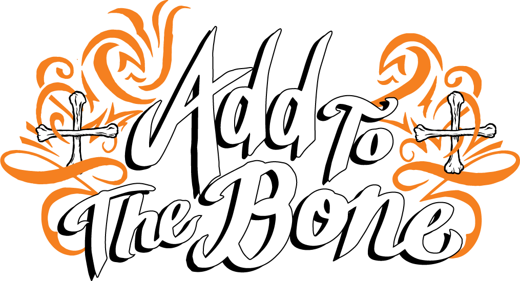 Add to the Bone